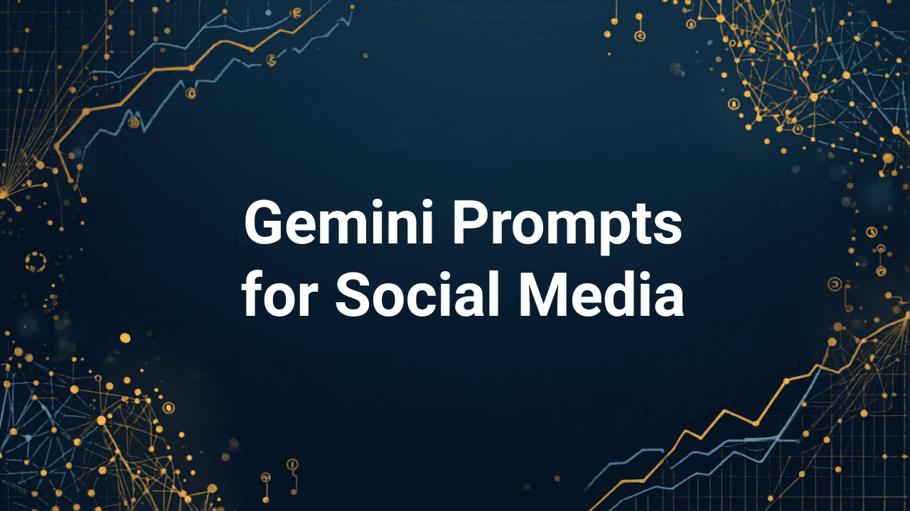 Gemini Prompts for Social Media